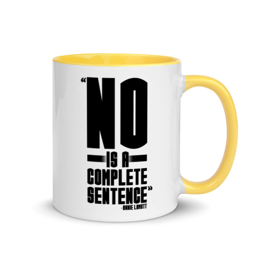 No is a complete sentence  Mug with Color Inside - Image 16