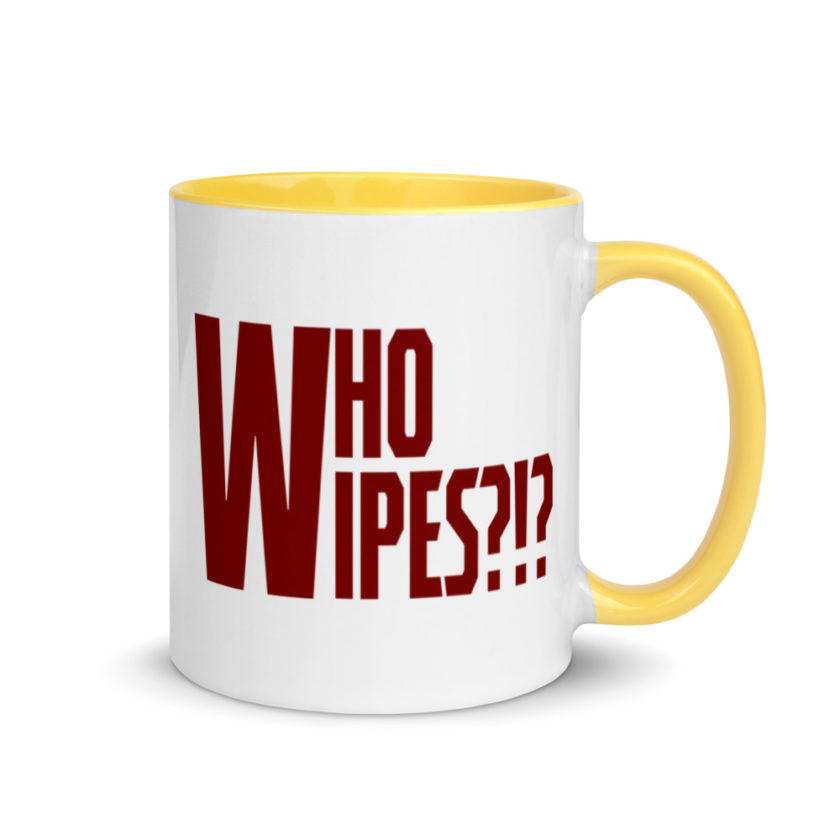 Who wipes?!? Mug with Color Inside - Image 16