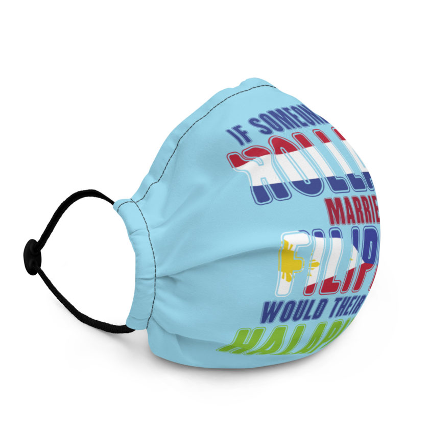 If someone from Holland married a Filipino...would their kids be halapinios Premium face mask - Image 3
