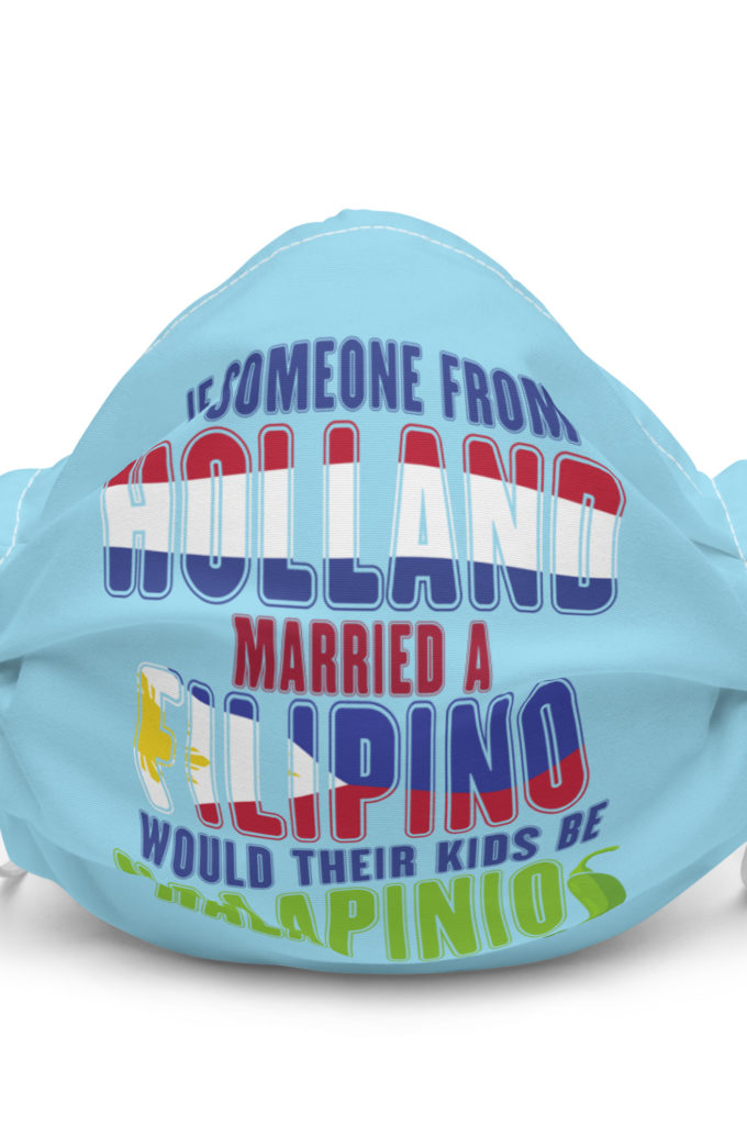 If someone from Holland married a Filipino...would their kids be halapinios Premium face mask