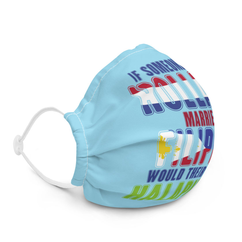 If someone from Holland married a Filipino...would their kids be halapinios Premium face mask - Image 5