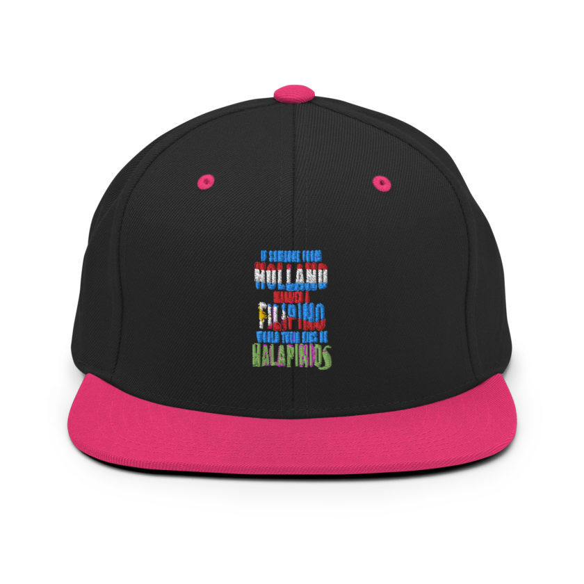 If someone from Holland married a Filipino...would their kids be halapinios Snapback Hat - Image 4