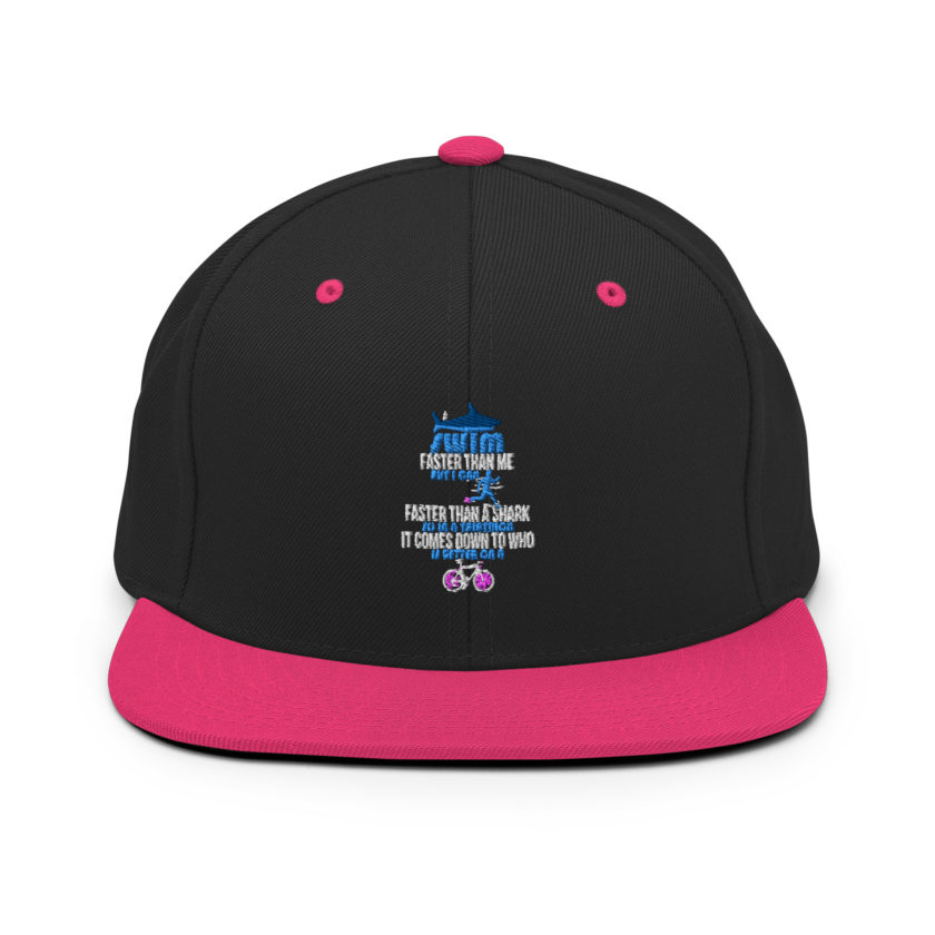 A shark can swim faster than me but I can run faster than a shark so in a triathlon it comes down to the better cyclist Snapback Hat - Image 4