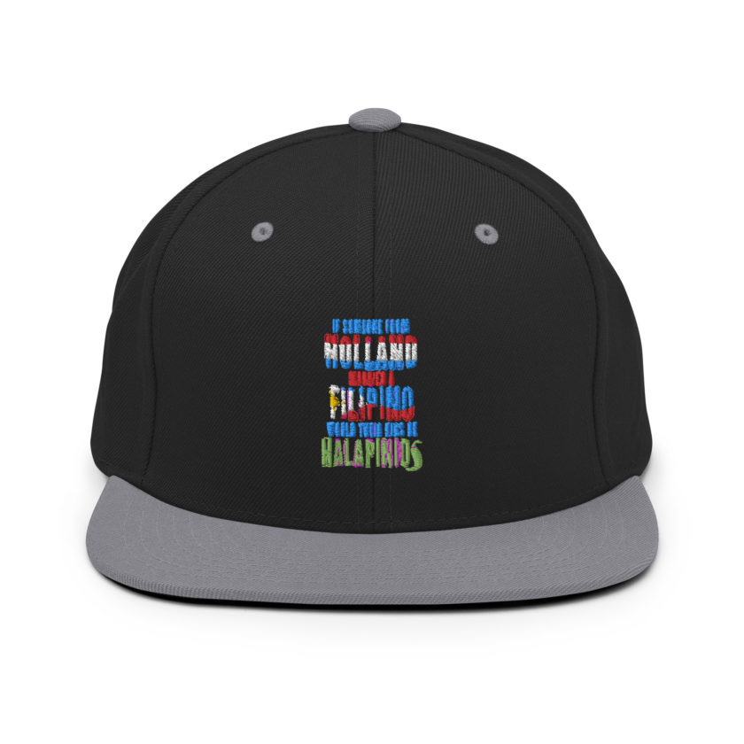 If someone from Holland married a Filipino...would their kids be halapinios Snapback Hat - Image 6