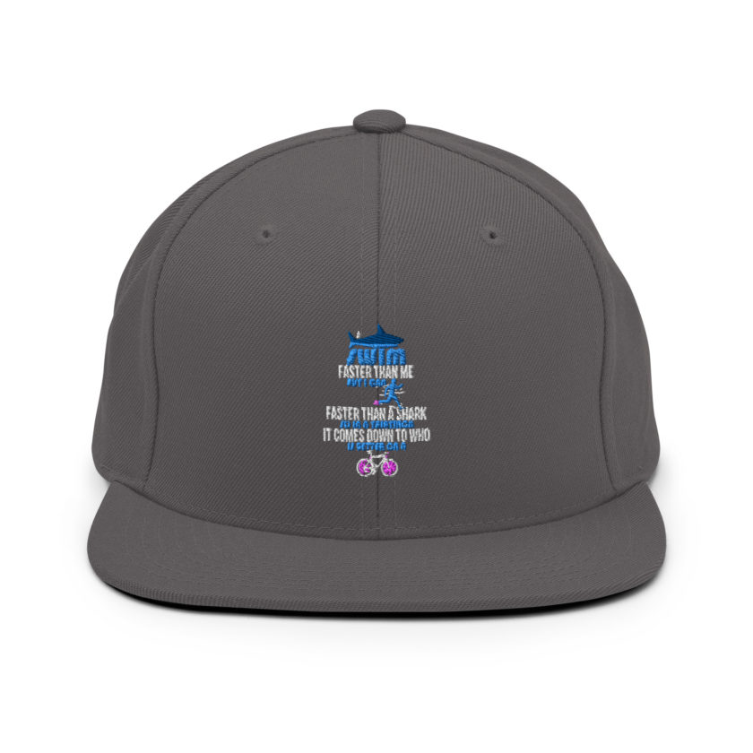 A shark can swim faster than me but I can run faster than a shark so in a triathlon it comes down to the better cyclist Snapback Hat - Image 14