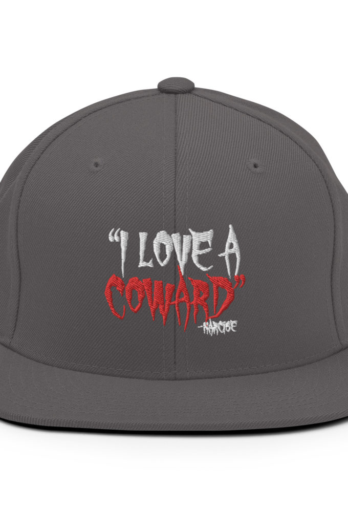 I love a coward narcissist - narcise Snapback Hat