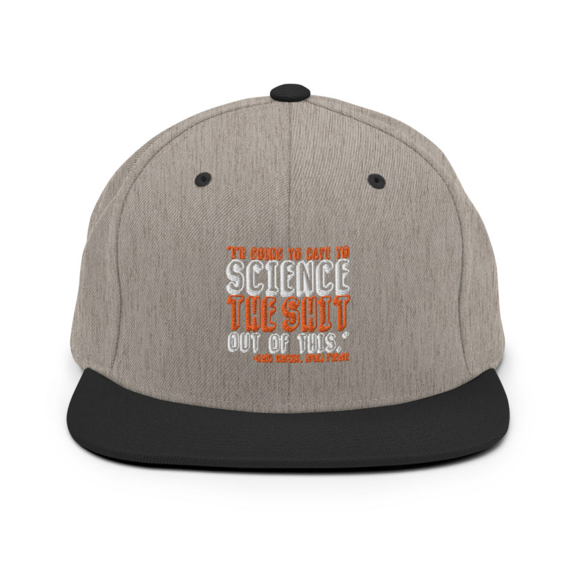 I'm going to have to science the shit out of this.  Snapback Hat - Image 14
