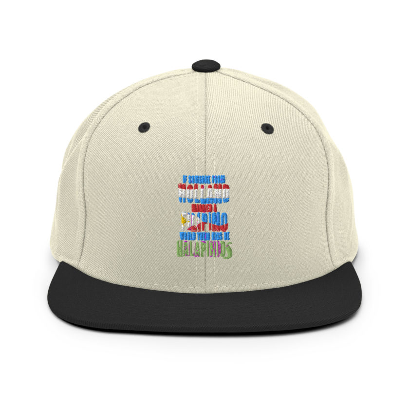 If someone from Holland married a Filipino...would their kids be halapinios Snapback Hat - Image 18