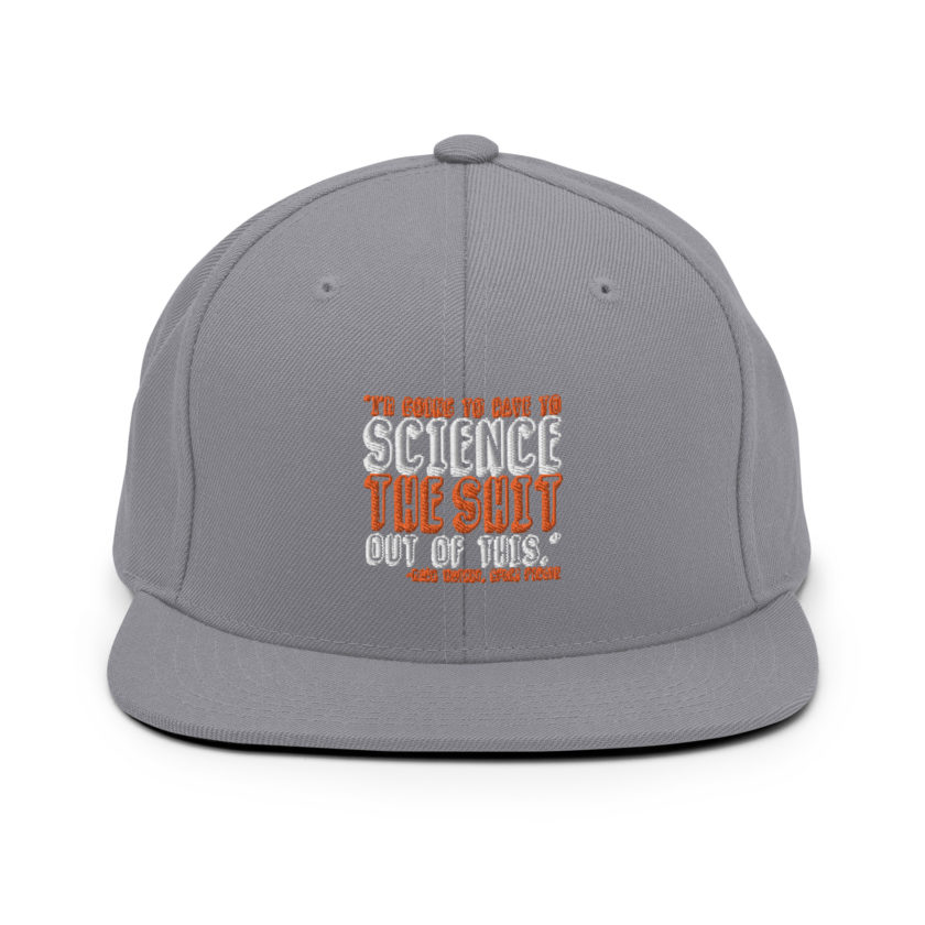 I'm going to have to science the shit out of this.  Snapback Hat - Image 13