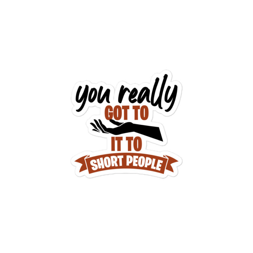 You really got to hand it to short people... Bubble-free stickers - Image 2