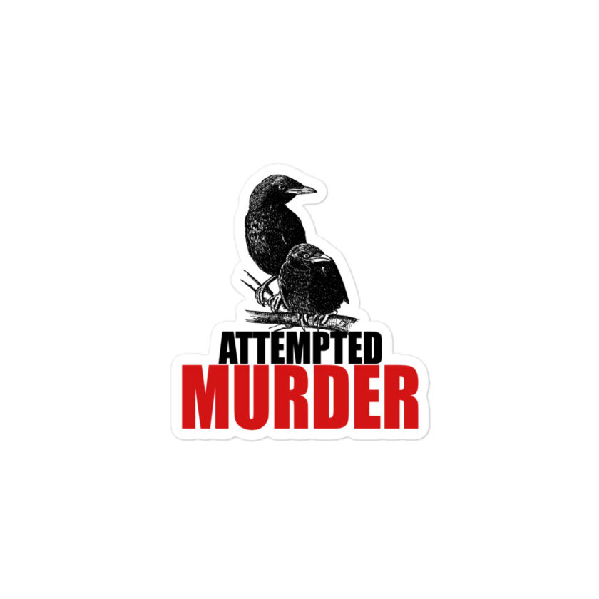 Attempted Murder  Bubble-free stickers - Image 2