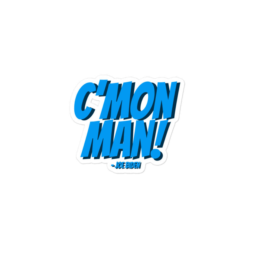 C'mon Man! Joe Biden  Bubble-free stickers - Image 2
