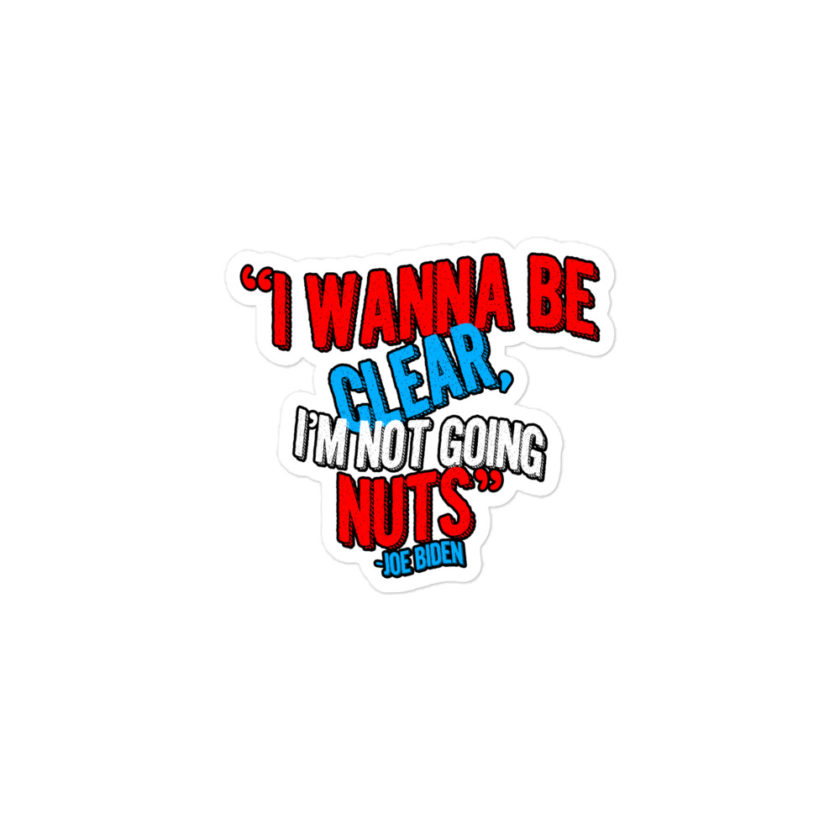 I wanna be clear, I'm not going nuts  Bubble-free stickers - Image 2