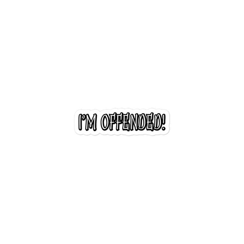 I'm Offended - gen Z Bubble-free stickers - Image 2