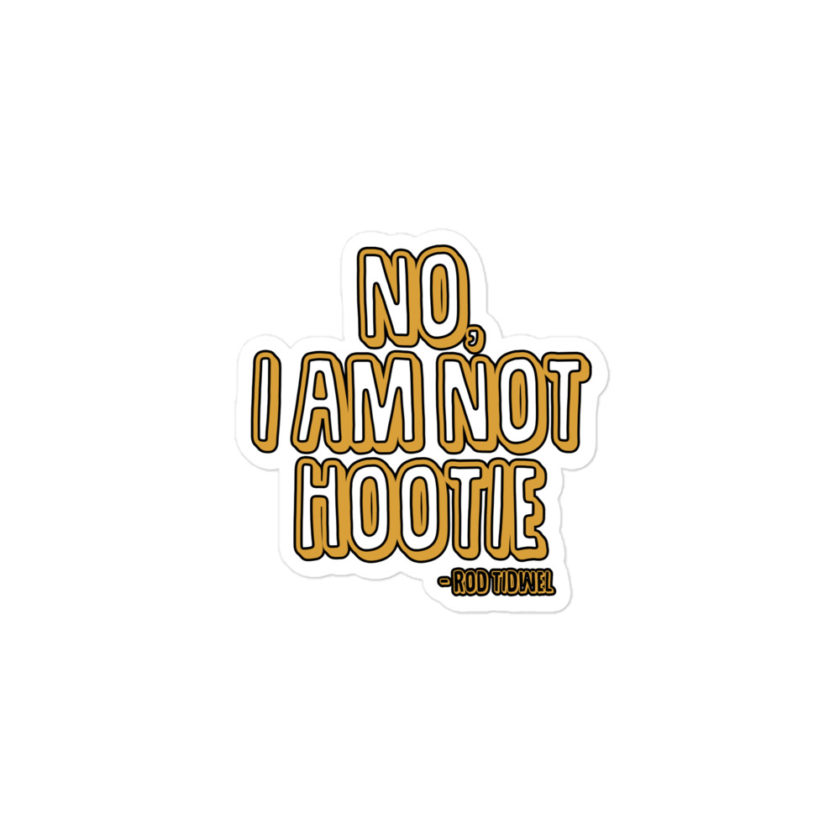 No I am not hootie.  Bubble-free stickers - Image 2