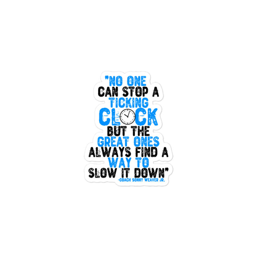 No one cans top a ticking clock but he great ones always find a way to slow it down Bubble-free stickers - Image 2