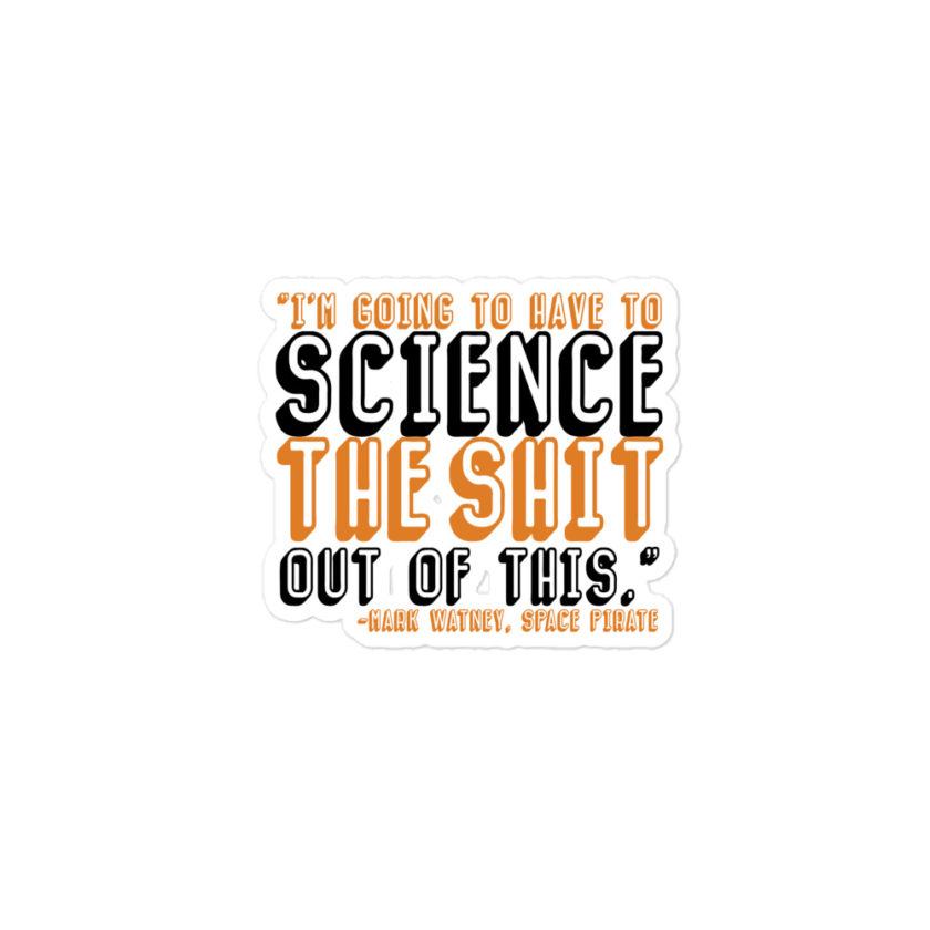 I'm going to have to science the shit out of this Bubble-free stickers - Image 2