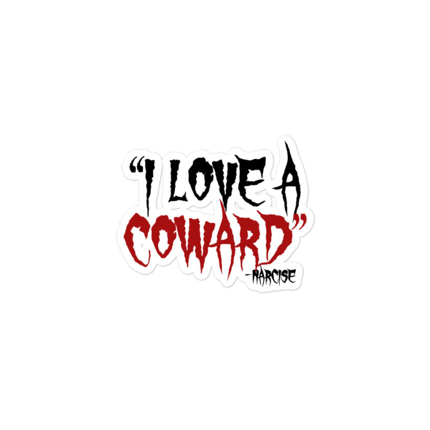 I love a coward narcissist - narcise Bubble-free stickers - Image 2