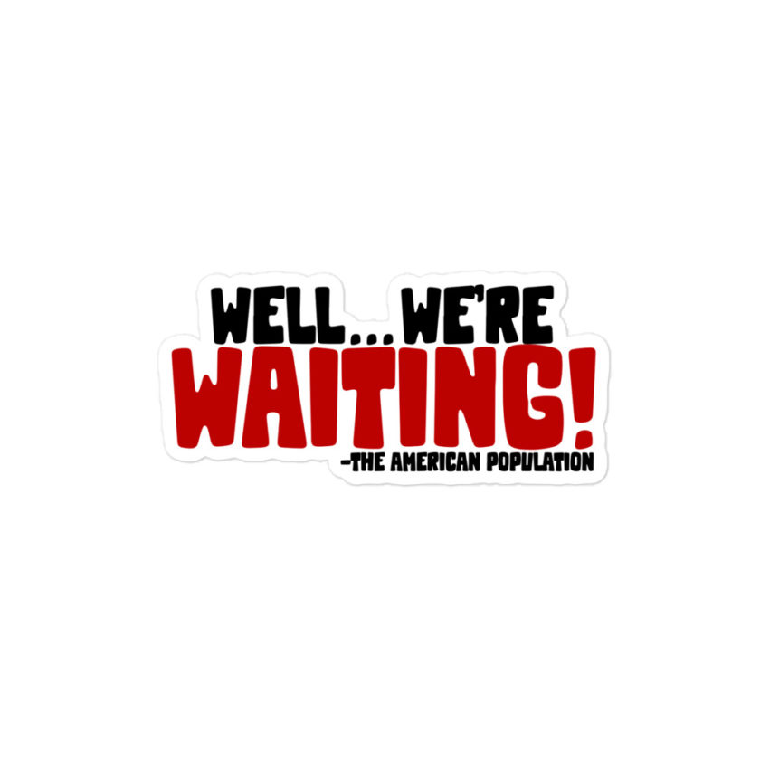 Well...we're waiting!  Bubble-free stickers