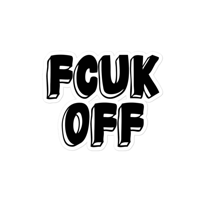 Fcuk Off Bubble-free stickers