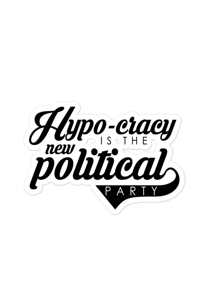 Hypo-cracy is the new political party  Bubble-free stickers