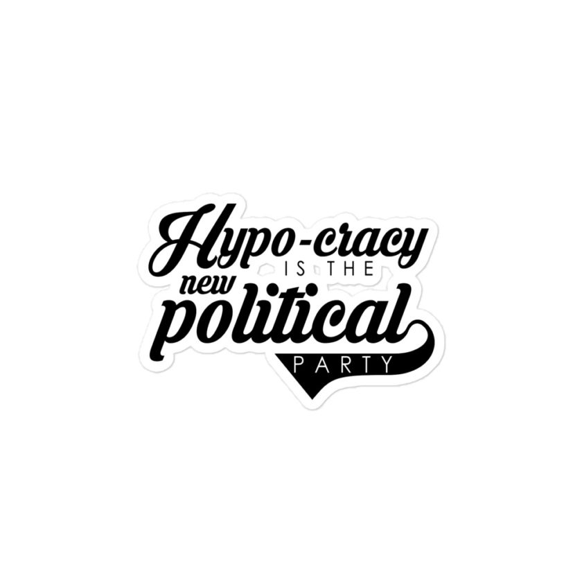 Hypo-cracy is the new political party  Bubble-free stickers