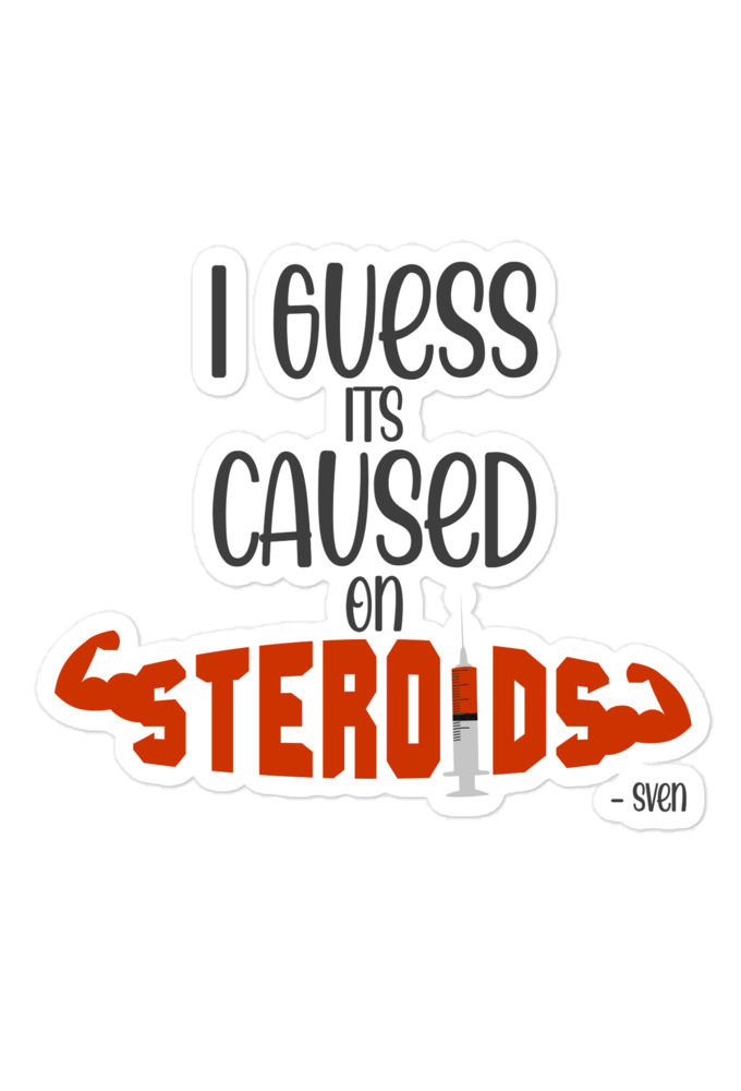 I guess its caused on steroids. -Sven Bubble-free stickers