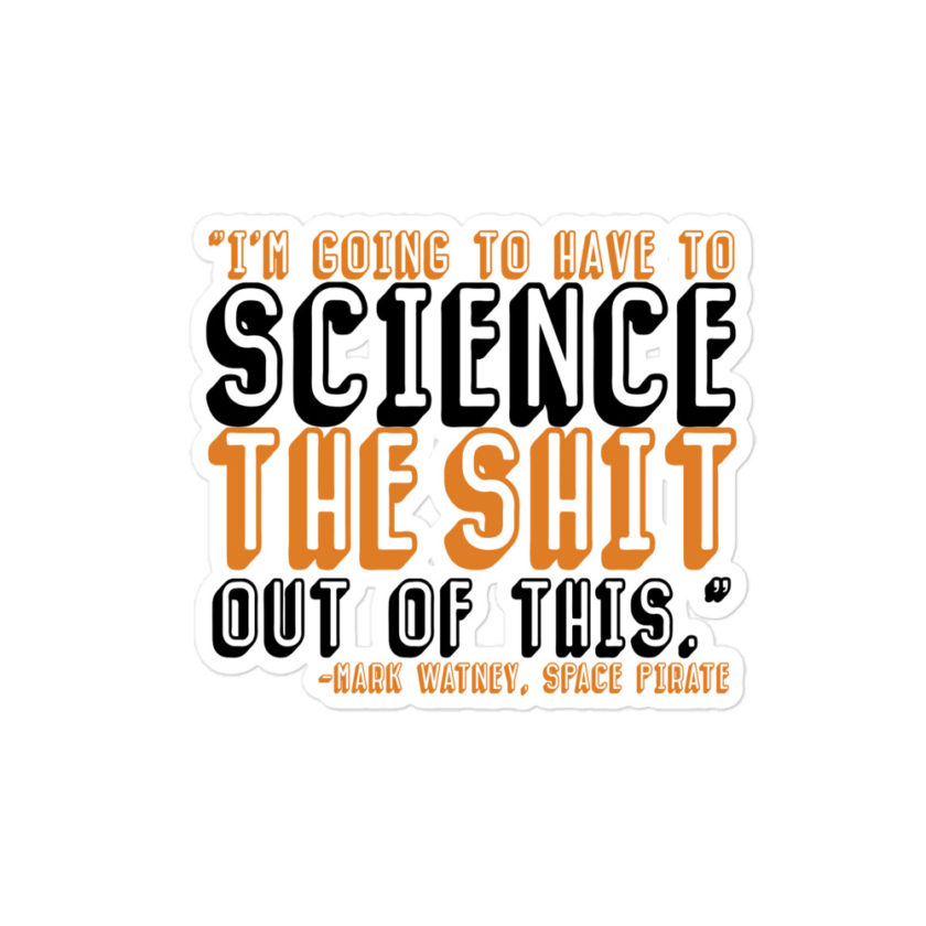 I'm going to have to science the shit out of this Bubble-free stickers - Image 3
