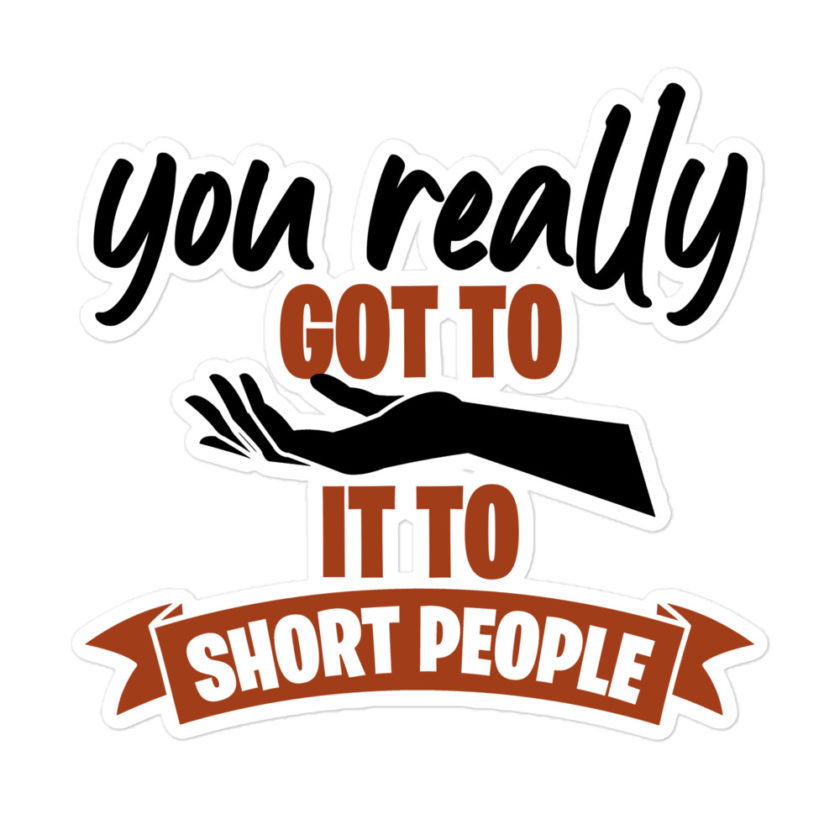 You really got to hand it to short people... Bubble-free stickers - Image 3