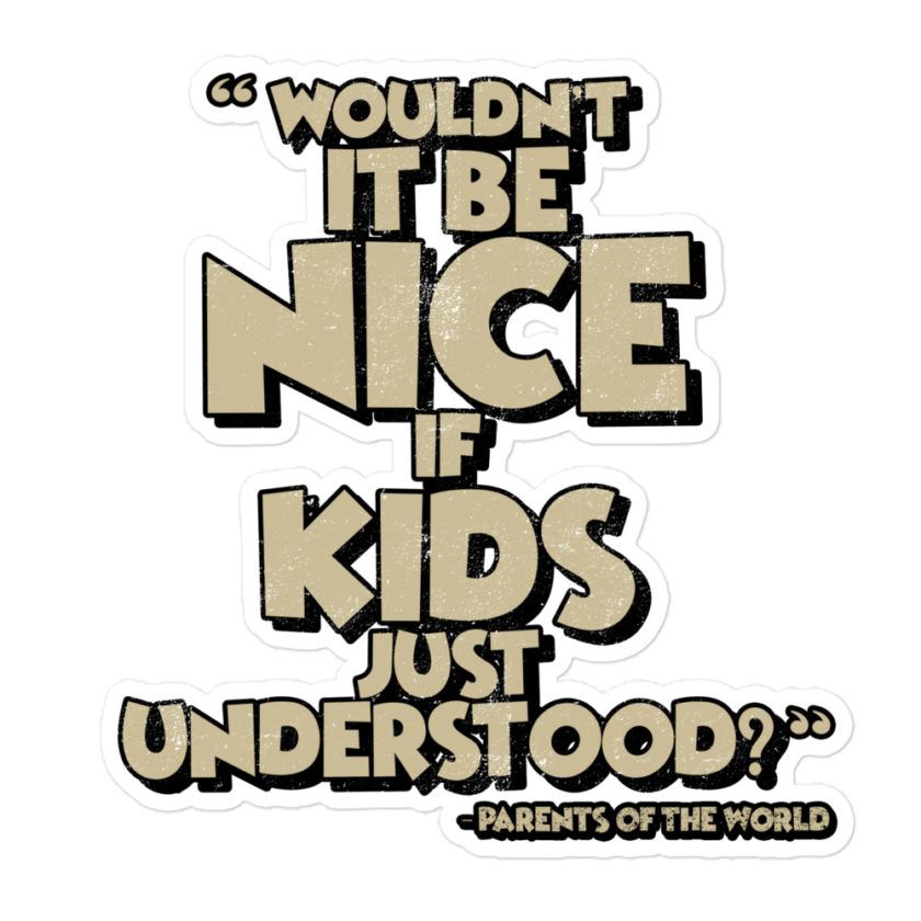 Wouldn't it be nice if kids just understood? Bubble-free stickers - Image 3