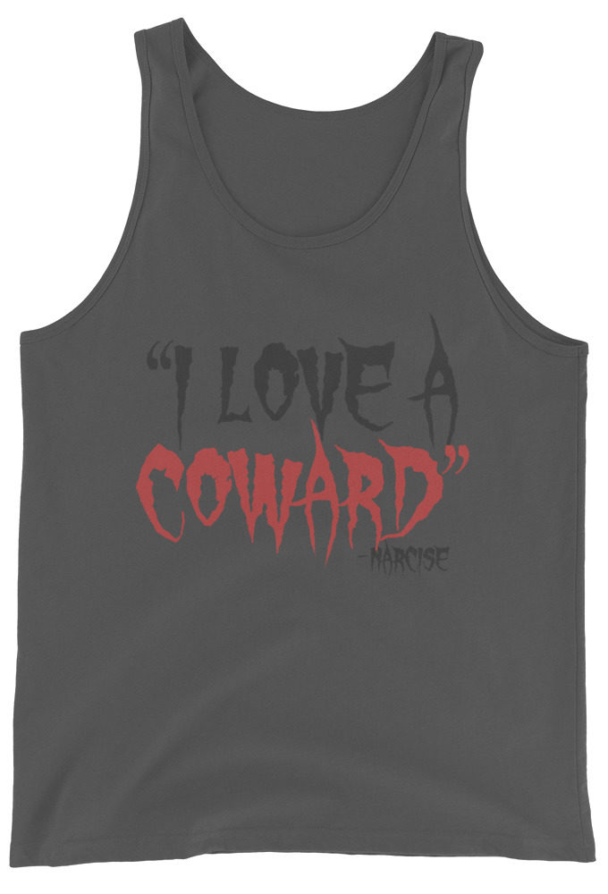 I love a coward narcissist - narcise Unisex Tank Top
