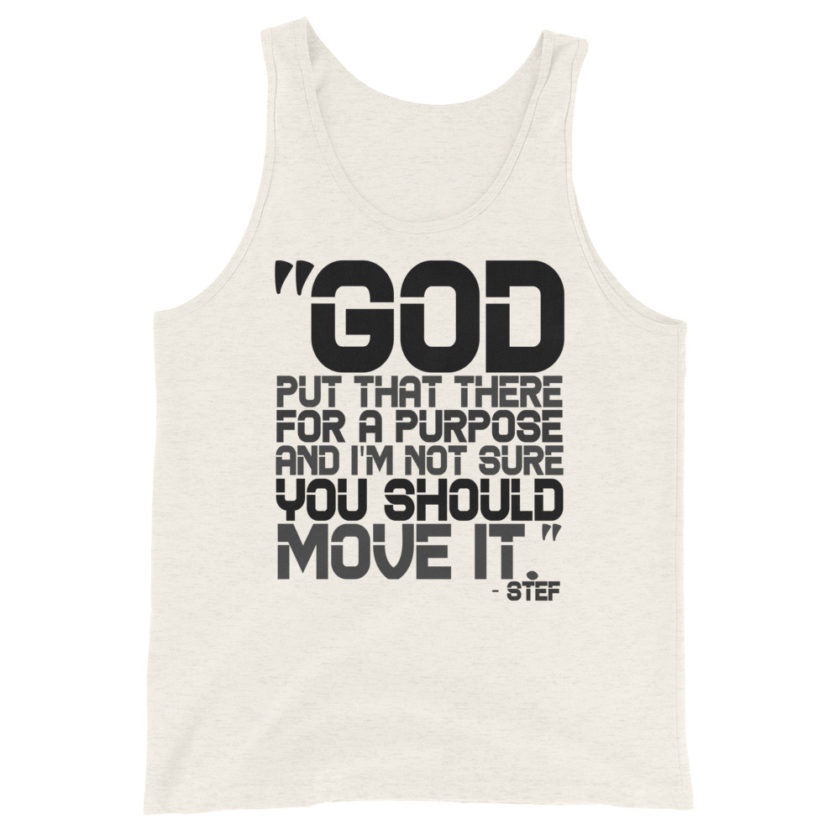God put that there for a purpose and I'm not so sure you should move it.  Unisex Tank Top
