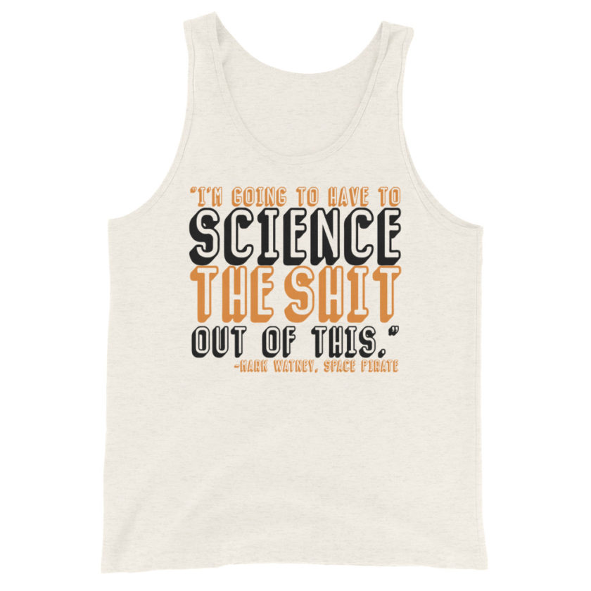I'm going to have to science the shit out of this.  Unisex Tank Top - Image 3