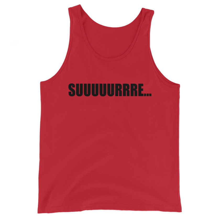 Suuuuuuuurrre... Unisex Tank Top - Image 2