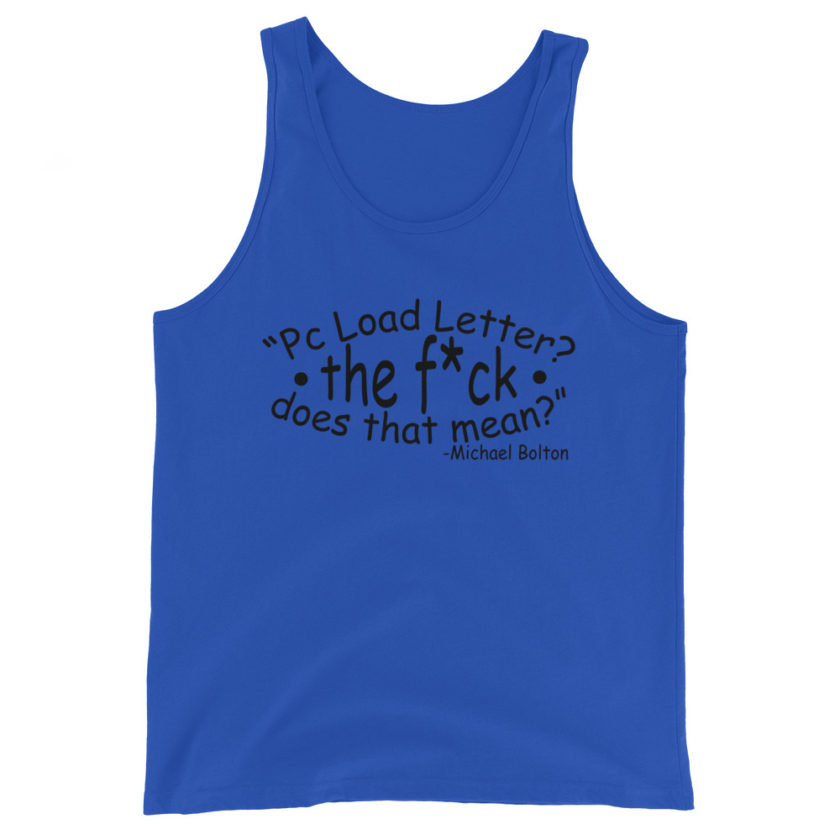 PC load Letter?! The fuck does that mean?  Unisex Tank Top - Image 3