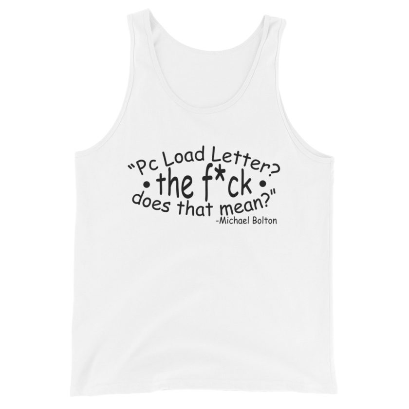 PC load Letter?! The fuck does that mean?  Unisex Tank Top - Image 6
