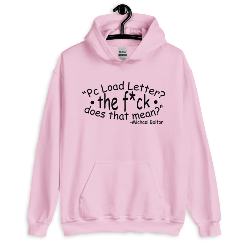 PC load Letter?! The fuck does that mean? Michael Bolton  Unisex Hoodie - Image 5