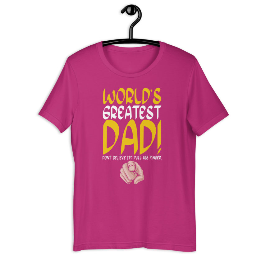 World's greatest Dad- Pull my finger.  Unisex t-shirt - Image 9