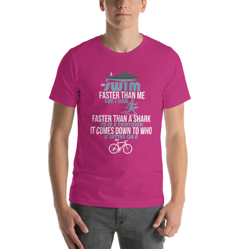A shark can swim faster than me but I can run faster than a shark so in a triathlon it comes down to the better cyclist Unisex t-shirt - Image 7
