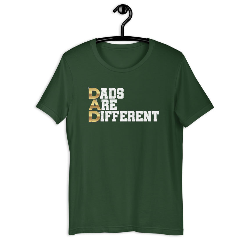 Dads are Different Unisex t-shirt - Image 6