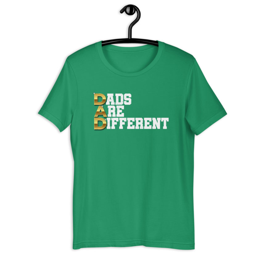 Dads are Different Unisex t-shirt - Image 11