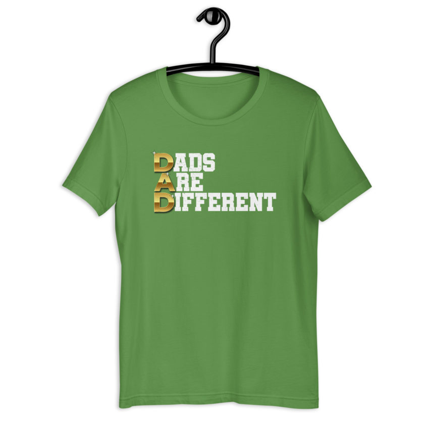 Dads are Different Unisex t-shirt - Image 12