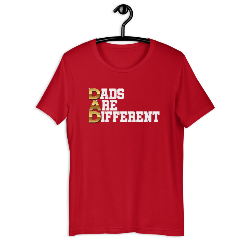 Dads are Different Unisex t-shirt - Image 5