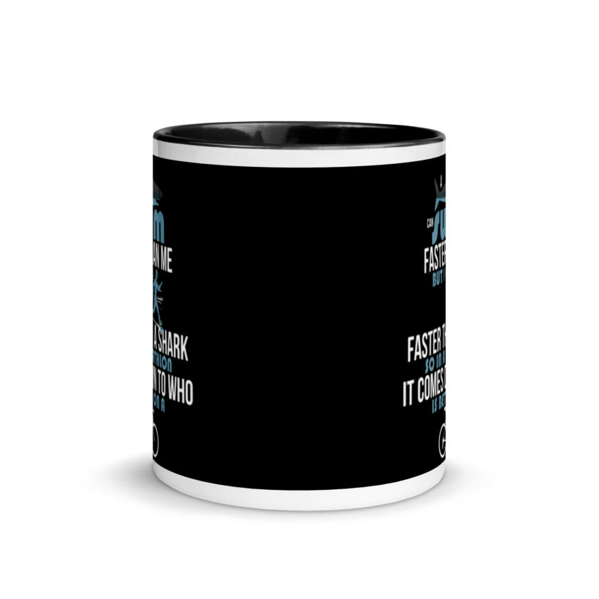 A shark can swim faster than me but I can run faster than a shark so in a triathlon it comes down to the better cyclist Mug with Color Inside - Image 3