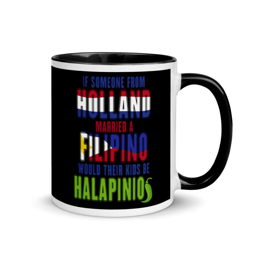 If someone from Holland married a Filipino...would their kids be halapinios Mug with Color Inside - Image 2
