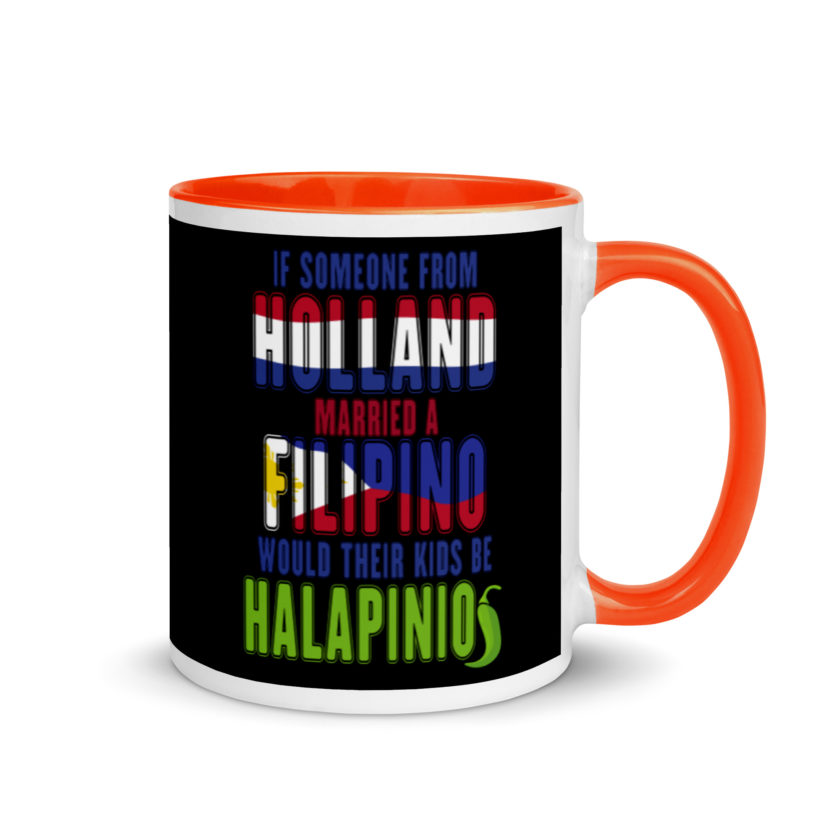 If someone from Holland married a Filipino...would their kids be halapinios Mug with Color Inside - Image 7