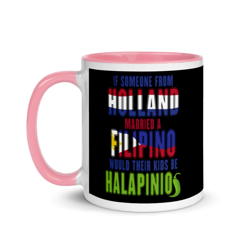 If someone from Holland married a Filipino...would their kids be halapinios Mug with Color Inside - Image 15