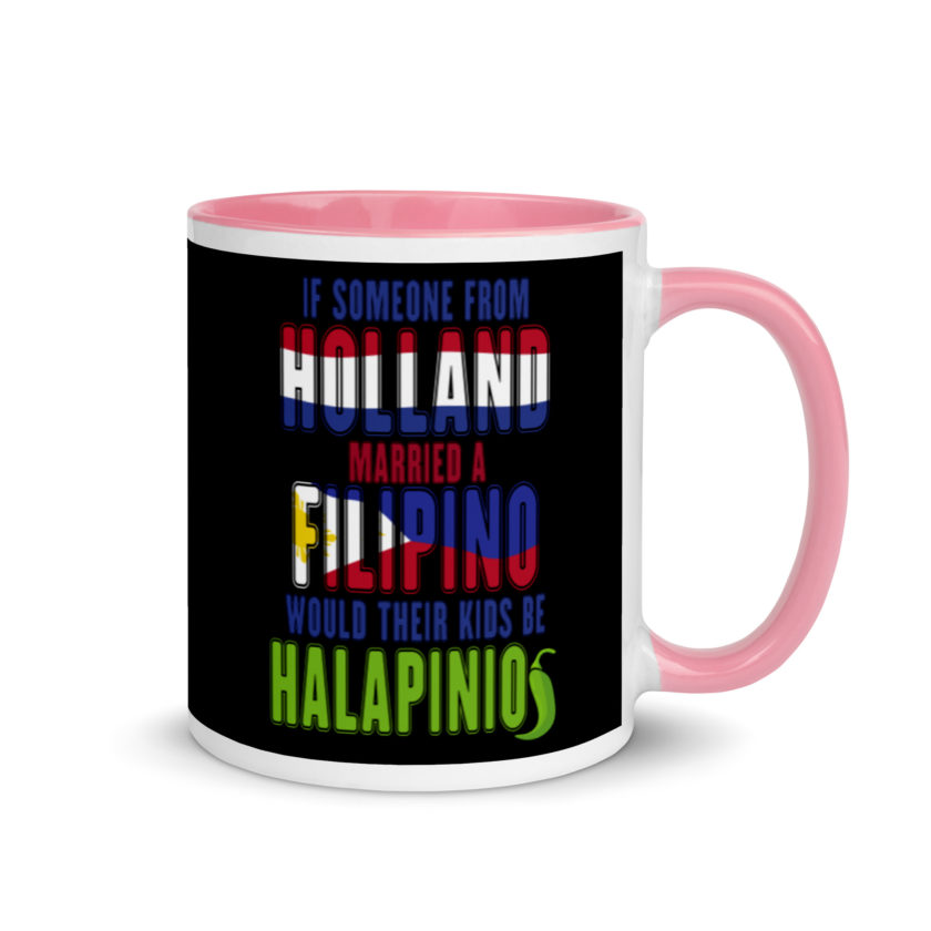 If someone from Holland married a Filipino...would their kids be halapinios Mug with Color Inside - Image 13