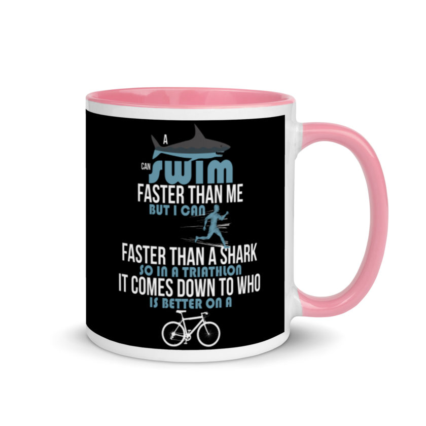 A shark can swim faster than me but I can run faster than a shark so in a triathlon it comes down to the better cyclist Mug with Color Inside - Image 13