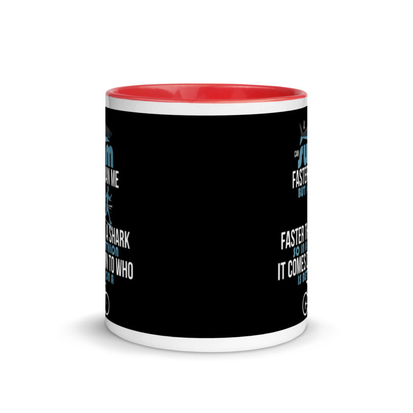 A shark can swim faster than me but I can run faster than a shark so in a triathlon it comes down to the better cyclist Mug with Color Inside - Image 5